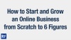 Starting and Growing an Online Business from Scratch (intro)